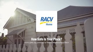 How Safe Is Your Place  RACV [upl. by Maccarone]