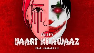 TRIPPY  NAARI KI AWAAZ  Official music video Prod by  Saurabh Sp [upl. by Netfa714]