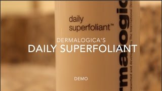 DAILY SUPERFOLIANT DEMO  DERMALOGICA [upl. by Ahtanaram13]