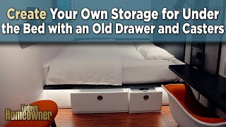 Create Your Own Storage for Under the Bed with an Old Drawer and Casters [upl. by Nevyar]