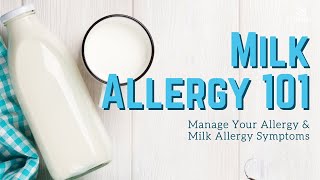 Food Allergy 101 Manage Milk Allergies  Milk Allergy Symptom [upl. by Anahsal176]