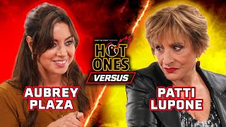 Aubrey Plaza vs Patti LuPone  Hot Ones Versus [upl. by Lisette]