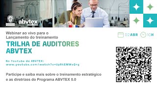 ABVTEX 50 treinamento estratégico sobre o Programa diretrizes e trilha de auditores [upl. by Morse17]