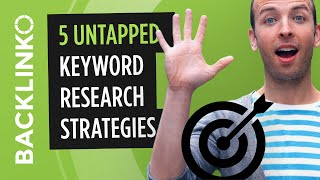 Keyword Research 5 Untapped Strategies [upl. by Candace579]