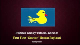 Rubber Ducky Tutorial Your First quotStarterquot Netcat Payload [upl. by Keung]