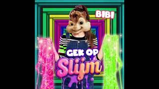 Bibi  Gek op slijm CHIPMUNKS [upl. by Mohandas]