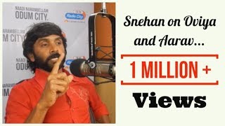 Snehan Reveals on Oviya  Aarav  Love or Friendship  Exclusive Big Boss Moments [upl. by Presley]