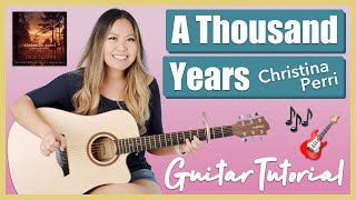 A Thousand Years Guitar Lesson Tutorial EASY  Christina Perri ChordsStrummingPickingCover [upl. by Bello298]