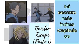 Mi Secreto Mas Intimo CAPITULO 86 NUESTRO ESCAPE YOHAN Y EMMA [upl. by Tenahs]