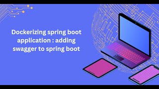 Dockerizing spring boot application  Adding swagger to spring boot [upl. by Nyer475]