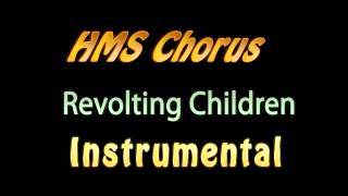 Chorus Rehearsal  Revolting Children Instrumental [upl. by Kerrill]