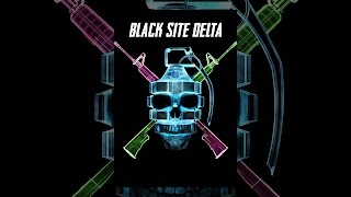 Black Site Delta [upl. by Inerney]