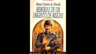 AUDIOLIVRO quotMemórias de um Sargento de Milíciasquot de Manuel Antônio de Almeida [upl. by Atoked302]