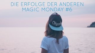 Die Erfolge der Anderen – Magic Monday 6 [upl. by Nivar682]