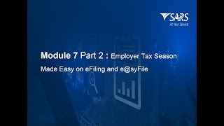 SARS Tax Practitioner Readiness Module 72 Employer Tax Season on eFiling amp esyFile  2025 [upl. by Pradeep]