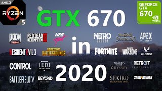 GTX 670 Test in 25 Games in 2020 [upl. by Frulla358]