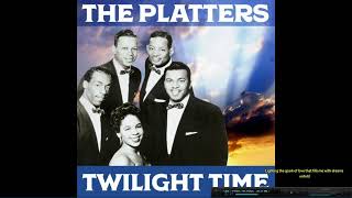 Twilight Time  The Platters [upl. by Inaffets]