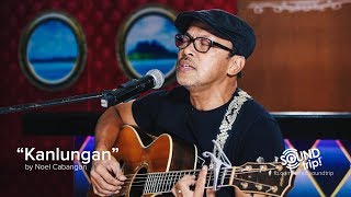 Noel Cabangon Sings quotKanlunganquot [upl. by Elysha104]