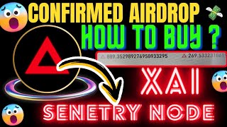 XAI SENETRY NODE How to buy confirmed Airdrop 🪂 Full information XAI node sgrcrypto earningapp [upl. by Mariya711]