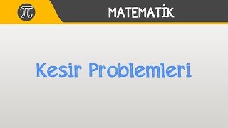 Kesir Problemleri  YGS LYS LİSE  Matematik  Hocalara Geldik [upl. by Bury]