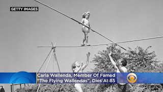 Carla Wallenda Member Of Famed High Wire Act Dies At 85 [upl. by Eimaj]