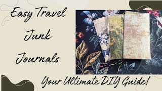 Easy Travel Junk Journals  Your Ultimate DIY Guide [upl. by Anuait]