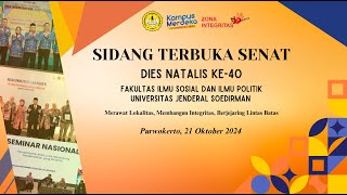 SIDANG TERBUKA SENAT DIES NATALIS KE40 FISIP UNSOED [upl. by Debra]