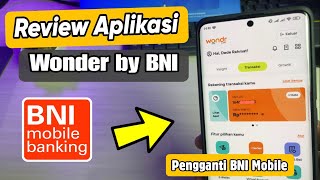 Review Wonder by BNI  Aplikasi Pengganti BNI Mobile [upl. by Aynad]