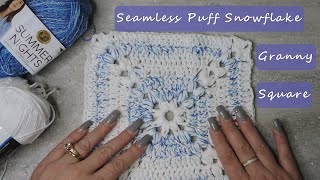 Crochet My Seamless Puff Snow Flake GRANNY SQUARE StepbyStep How To [upl. by Neelsaj]