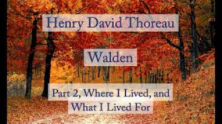 Henry David Thoreau Walden  Where I Lived and What I Lived For Audiobook [upl. by Cerveny]