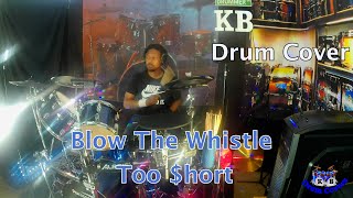 Too hort  Blow The Whistle Drum Cover [upl. by Ahcsatan]