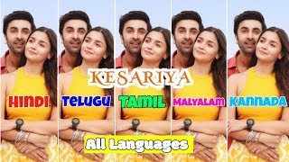 Kesariya Song in All Languages  Hindi Telugu Tamil Kannada and Malyalam  Brahmastra Song [upl. by Anivol]