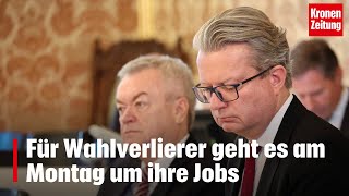 Für Wahlverlierer geht es am Montag um ihre Jobs  kronetv NEWS [upl. by Nishi]