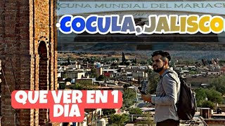 COCULA JALISCO Que hacer AQUÍ NACIÓ EL MARIACHI PUEBLO MÁGICO GUÍA COMPLETA jalisco pueblomágico [upl. by Awahsoj]