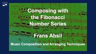 Composing with the Fibonacci number series [upl. by Schacker]