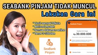 CARA MEMUNCULKAN SEABANK PINJAM TERBARU  MENGAKTIFKAN SEABANK PINJAM [upl. by Carlee773]