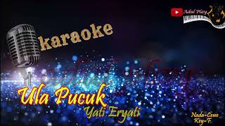 ULA PUCUK KARAOKE [upl. by Etessil773]