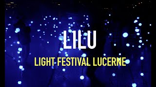 Lilu Festival of Light in Lucerne [upl. by Arvo]