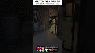 GLITCH OSA MUSEU MAPA CANAL  RAINBOW SIX SIEGE [upl. by Anim711]