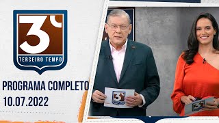 3º TEMPO  10072022  PROGRAMA COMPLETO [upl. by Painter]