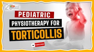 Effective Pediatric Physiotherapy for Torticollis  Tips and Guide for Parents  In Step [upl. by Pacifa]