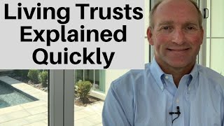 Living Trusts Explained In Under 3 Minutes [upl. by Felicidad]