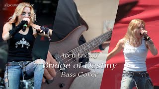 Arch Enemy  Bridge of Destiny Bass Cover Ibanez SR5000 DarkglassB7KUltra MXR M87 [upl. by Drummond]