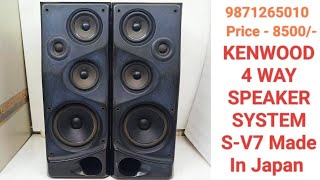 KENWOOD 4 WAY SPEAKER SYSTEM SV7 Price  8500 Only Contact No  9871265010 [upl. by Tildy]