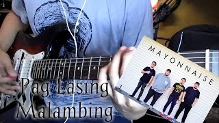 Kapag Lasing Malambing  Mayonnaise Guitar Cover [upl. by Dnalerb976]