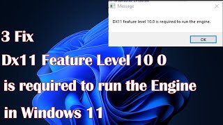 Dx11 Feature Level 100 Error in Windows 11 Here Are 3 Easy Fixes [upl. by Marelda392]