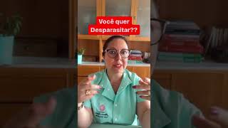 ✅ Você quer desparasitar [upl. by Lucy]