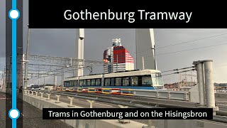 Gothenburg Tramway Trams in Gothenburg and on the Hisingsbron June 2023 [upl. by Chappy]