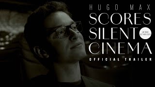 Hugo Max Scores Silent Cinema UK Tour 2024 – Official Trailer [upl. by Ralat]