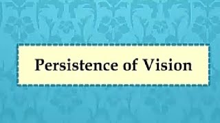 Light। Part11 Persistance of Vision। NCERT Class 8 Science Chapter 16 [upl. by Kimon406]